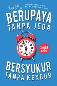 Image of Berupaya Tanpa Jeda, Bersyukur Tanpa Kendur