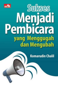 Image of Sukses Menjadi Pembicara yang Menggugah dan Mengubah