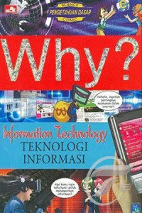 Image of Why? Teknologi Informasi